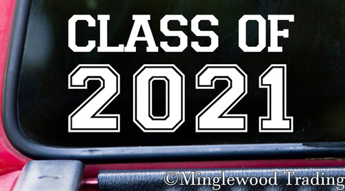 CLASS OF 2021 Vinyl Sticker - Graduation - High School - University College - Die Cut Decal