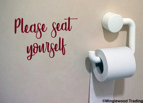 PLEASE SEAT YOURSELF 10" x 6.5" Vinyl Decal Sticker - Waiting Room - Restaurant - Bathroom