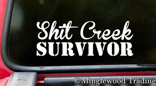 Shit Creek Survivor 6" x 2" Vinyl Decal Sticker