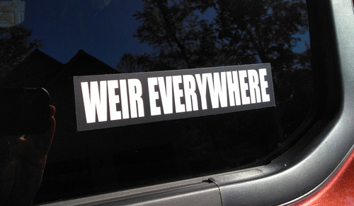 WEIR EVERYWHERE 7" x 1.5" Bumper Sticker  - The Grateful Dead Vinyl Decal - Bob Jerry Garcia