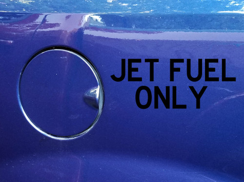 Jet Fuel Only Vinyl Decal - Motorcycle Car Gas Tank Die Cut Sticker