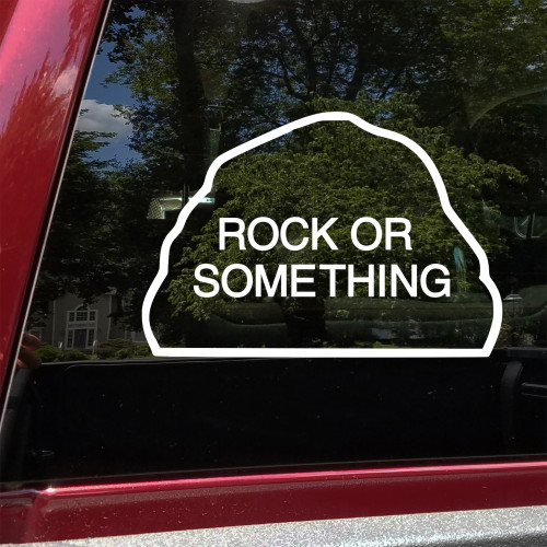 Rock or Something camping humor vinyl decal survival style outdoor sticker
