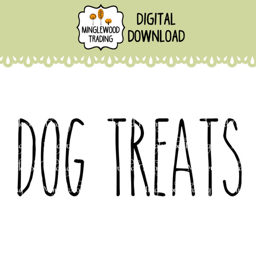 Dog Treats SVG label in a skinny farmhouse font for pet food canisters and storage containers