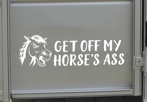 get off my horses ass funny horse trailer vinyl decal featuring a humorous horse illustration designed to discourage tailgaters and promote safer following distances while hauling horses
