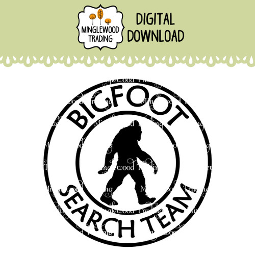 Bigfoot Search Team SVG digital cut file featuring a Sasquatch search theme for Bigfoot hunting decals camping shirts signs and cryptid crafts