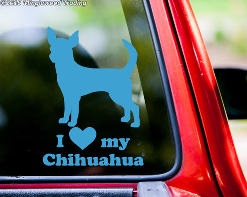 I love my Chihuahua vinyl decal sticker 7" x 5" Short-Haired Dog