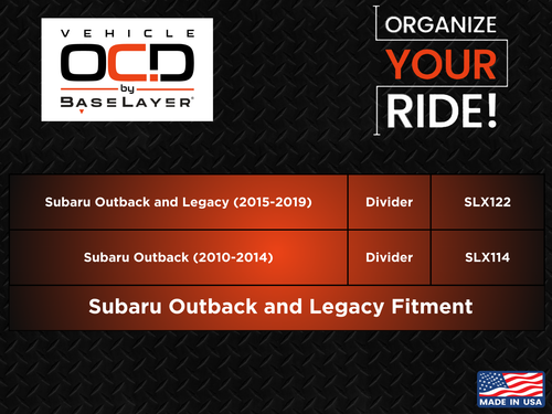 Vehicle OCD Organizers by BaseLayer Subaru Outback/Legacy - Center Console Organizer 2015-2019 Fitment Chart
