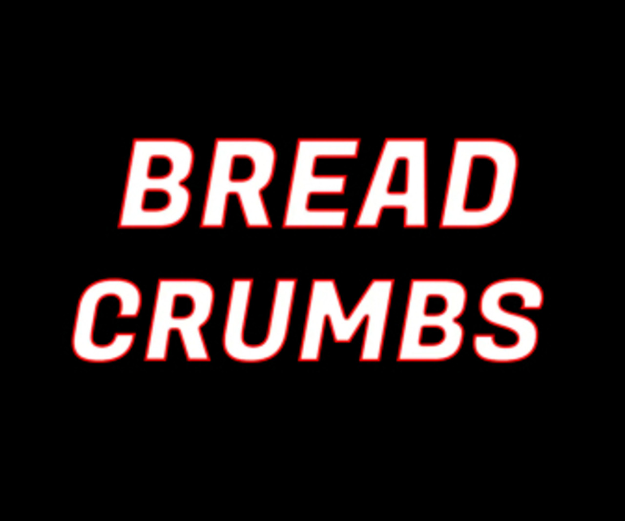Bread Crumbs
