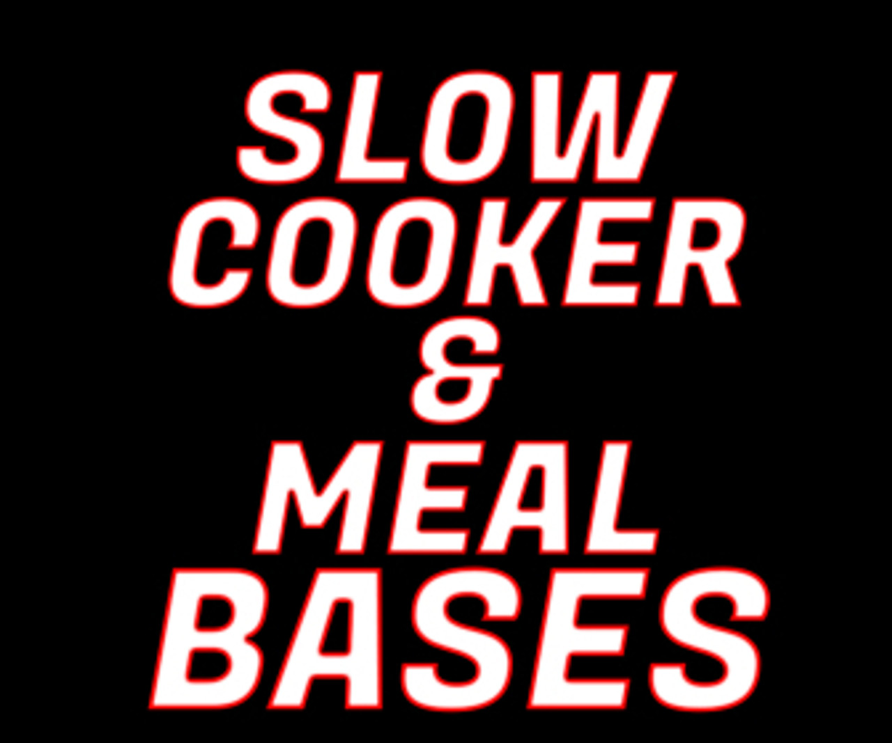 Slow Cooker & Meal Bases