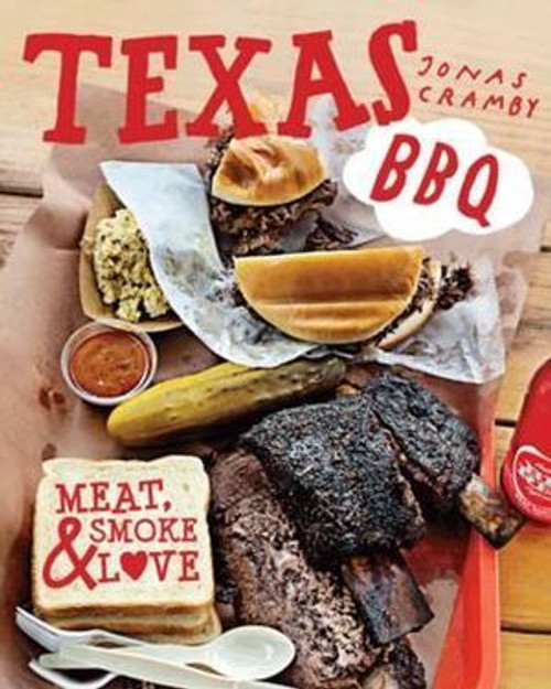 Texas BBQ Meat, Smoke & Love Book