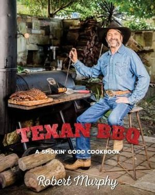 Texan BBQ A Smokin' Good Cookbook