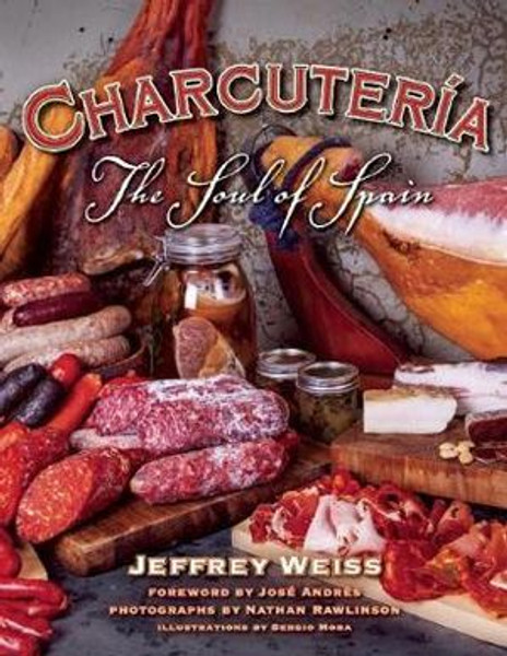 Charcuteria Book, Authentic Spanish Butchering & Meat-Curing Techniques