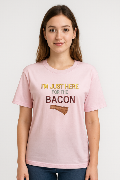 I'M JUST HERE FOR THE BACON T SHIRT PINK LARGE