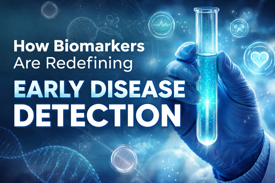 How Biomarkers Are Redefining Early Disease Detection