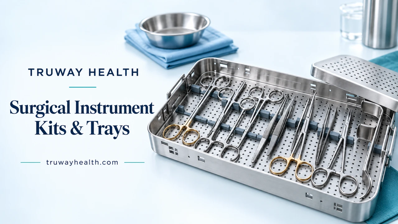 Truway Health Surgical Instrument Kits & Trays: The Details Behind a Well-Configured Set