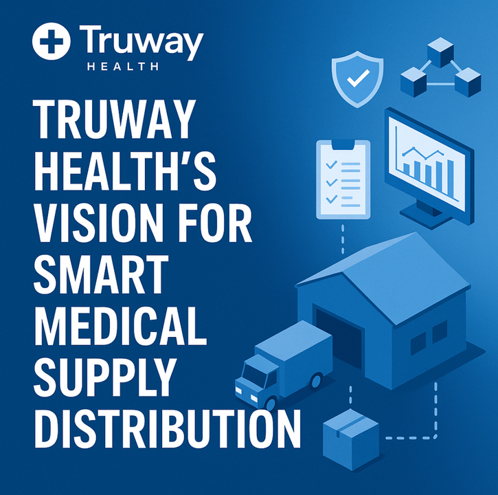 Truway Health’s Vision for Smart Medical Supply Distribution