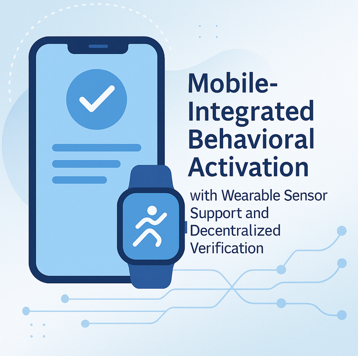 Mobile‑Integrated Behavioral Activation With Wearable Sensor Support and Decentralized Verification: Protocol for a Randomized Behavioral Trial