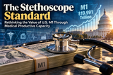 The Stethoscope Standard: Rethinking the Value of U.S. M1 Through Medical Productive Capacity