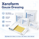 Xeroform Gauze Dressing — Petrolatum Non-Adherent Wound Contact Dressing
