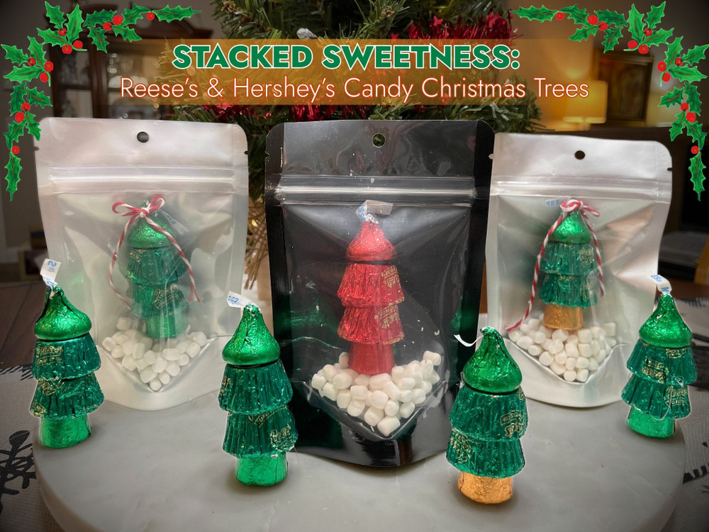 Stacked Sweetness: Reeses, Rolo, and Hershey Kisses Christmas Trees