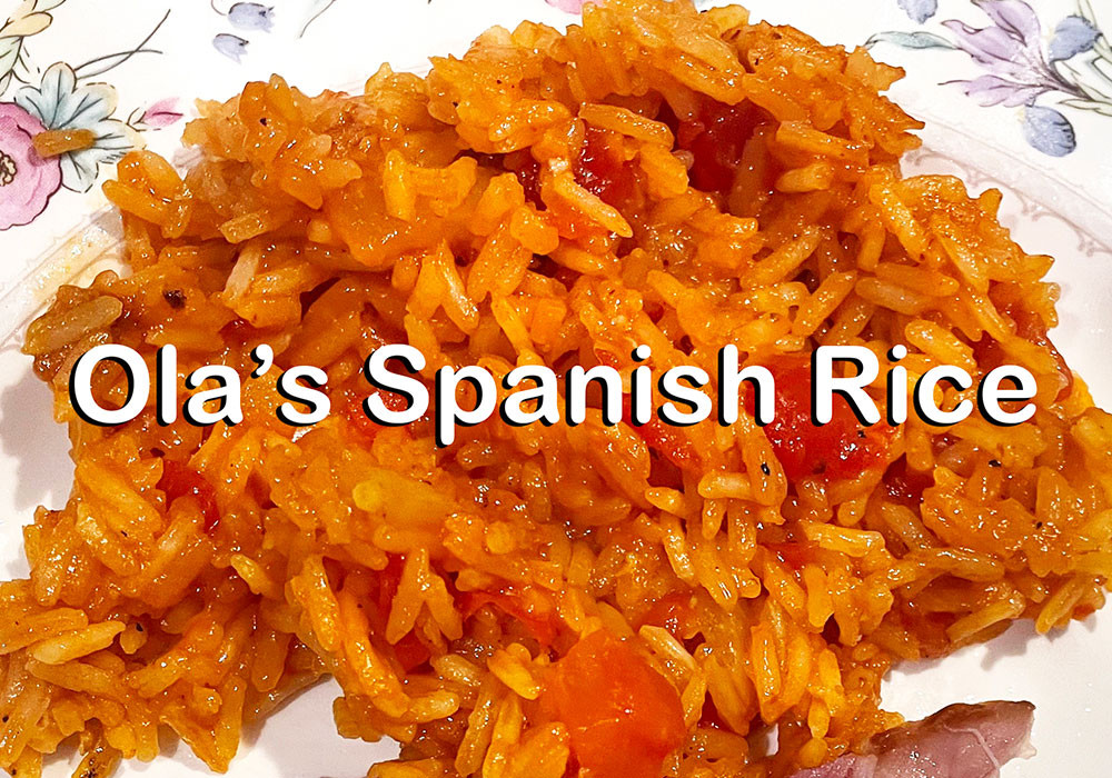 Ola's Spanish Rice (Recipe)