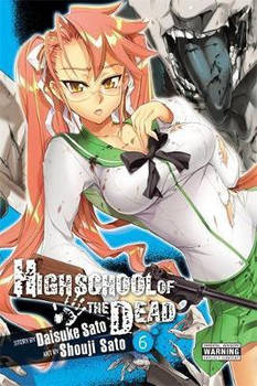 Highschool of the Dead, Vol. 6