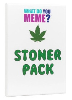 What do you Meme? Stoner Expansion Pack