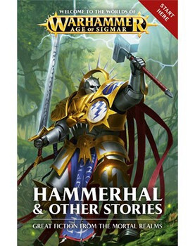 Age of Sigmar: Hammerhal and Other Stories