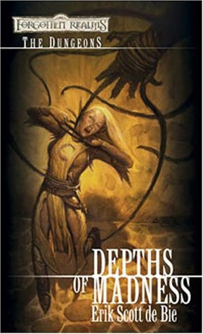 Depths of Madness (Forgotten Realms: The Dungeons #1)