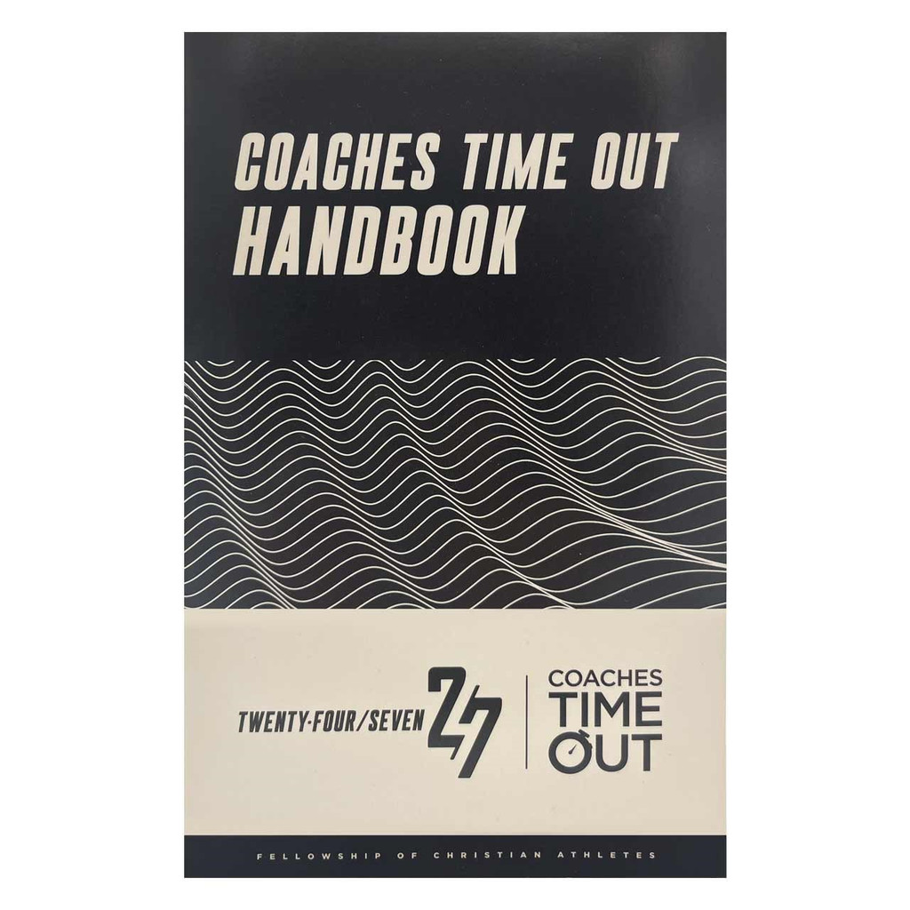 24/7 Coaches Time Out (CTO) Handbook