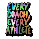 Every Coach Every Athlete Sticker - Pack of 25