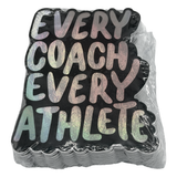 Every Coach Every Athlete Sticker - Pack of 25