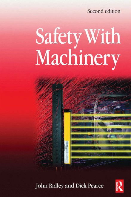 (eBook PDF) Safety with Machinery 2nd Edition (eBook PDF) Safety with Machinery 2nd Edition