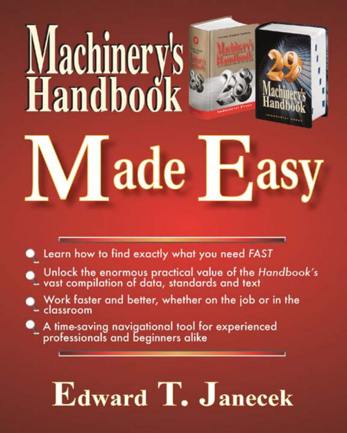 (eBook PDF) Machinery's Handbook Made Easy 1st Edition (eBook PDF) Machinery's Handbook Made Easy 1st Edition