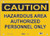 Guardian Extreme S7150 Caution Sign