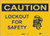 Guardian Extreme S8050 Caution Sign