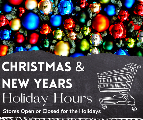 Holiday Hours: Which Stores are Open or Closed Christmas and New Years