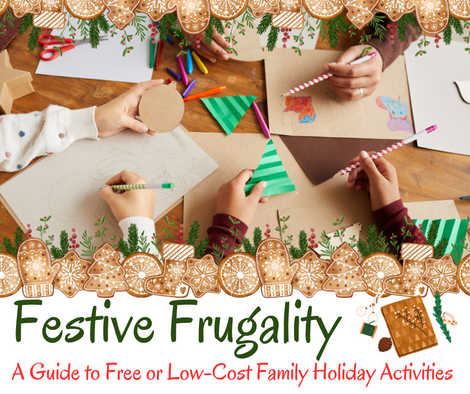 Festive Frugality: A Guide to Free or Low-Cost Family Holiday Activities