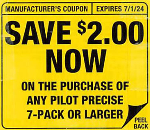 PILOT PRECISE 7-PK OR LARGER, ANY $2.00/1 EXP - 07/01/24*