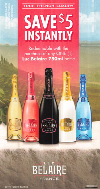 LUC BELAIRE 750ML BOTTLE (DND), ANY $5.00/1 EXP - 12/31/24