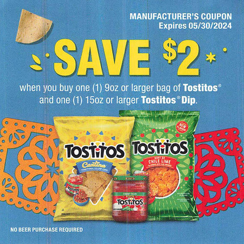 TOSTITOS 9 OZ BAG OR LARGER AND ANY TOSTITOS DIP 15 OZ OR LARGER, ANY $2.00/1 EXP - 05/30/24