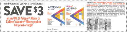 ASTEPRO ALLERGY OR CHILDREN'S ASTEPRO ALLERGY PRODUCT 60 SPRAYS OR LARGER, ANY $3.00/1 EXP - 06/30/24