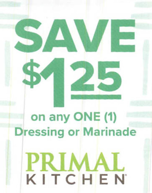 PRIMAL KITCHEN DRESSING OR MARINADE, ANY $1.25/1 EXP - 12/31/24