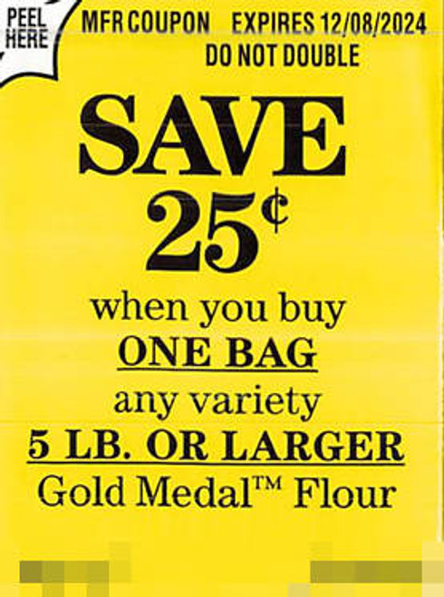 GOLD MEDAL FLOUR BAG 5 LB OR LARGER (DND), ANY $0.25/1 EXP - 12/08/24