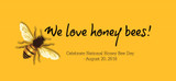 Celebrate National Honey Bee Day