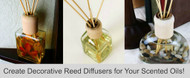 Create Decorative Reed Diffusers for Your Scented Oils