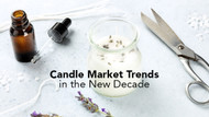 Candle Market Trends in the New Decade