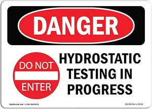 SIGN : CAUTION, HYDROSTATIC TESTING IN PROGRESS SIGN; 400MM X 500MM