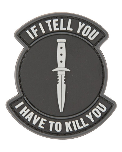 If i Tell You i Have to Kill You Tactical Patch