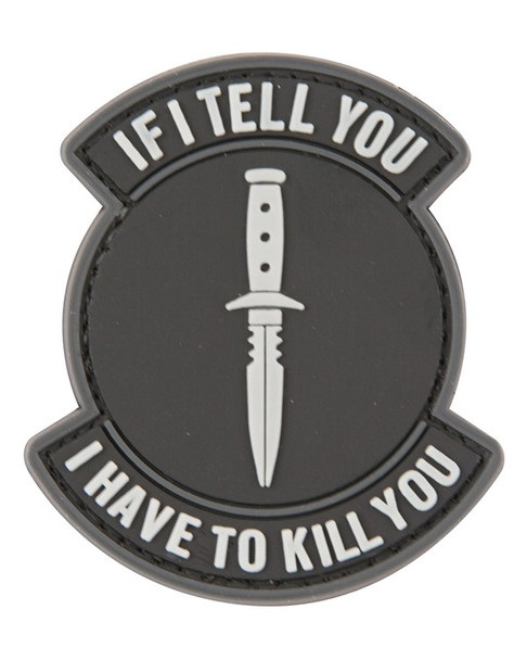 If i Tell You i Have to Kill You Tactical Patch